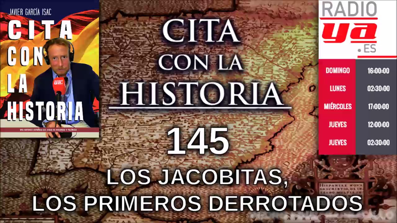 Cita con la historia - 145 - Los Jacobitas, los primeros derrotados