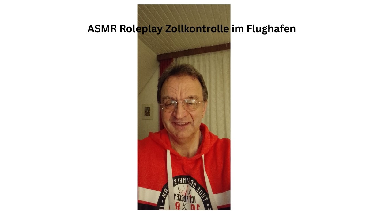 ASMR Roleplay Zollkontrolle im Flughafen