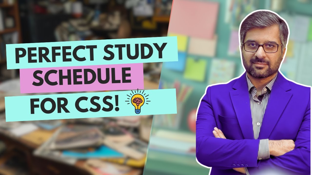 How to Set Your Study Schedule for CSS Preparation | Tips by Sir Waqar Hassan