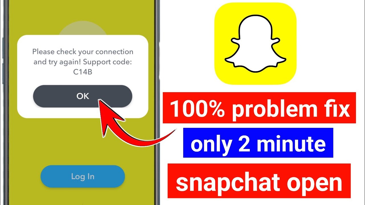 Please Check Your Connection And Try Again Support Code C14b | Snapchat Login Problem 2025