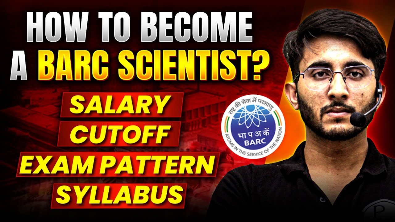 How to Become a BARC Scientist? Salary, Cutoff, Exam Pattern & Syllabus Explained