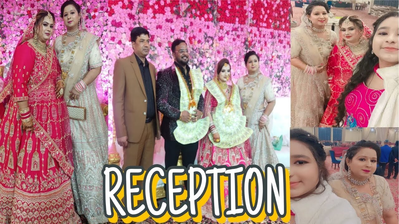 💃🏻RECEPTION VLOG 💃🏻: MY SISTER'S BROTHER-IN-LAW RECEPTION DAY II BY chaudharyfamily2566 