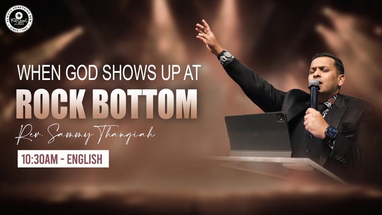 🔴🅻🅸🆅🅴 When God Shows Up At Rock Bottom | 1030am - English | Pas. Sammy Thangiah - Rev. Prakash