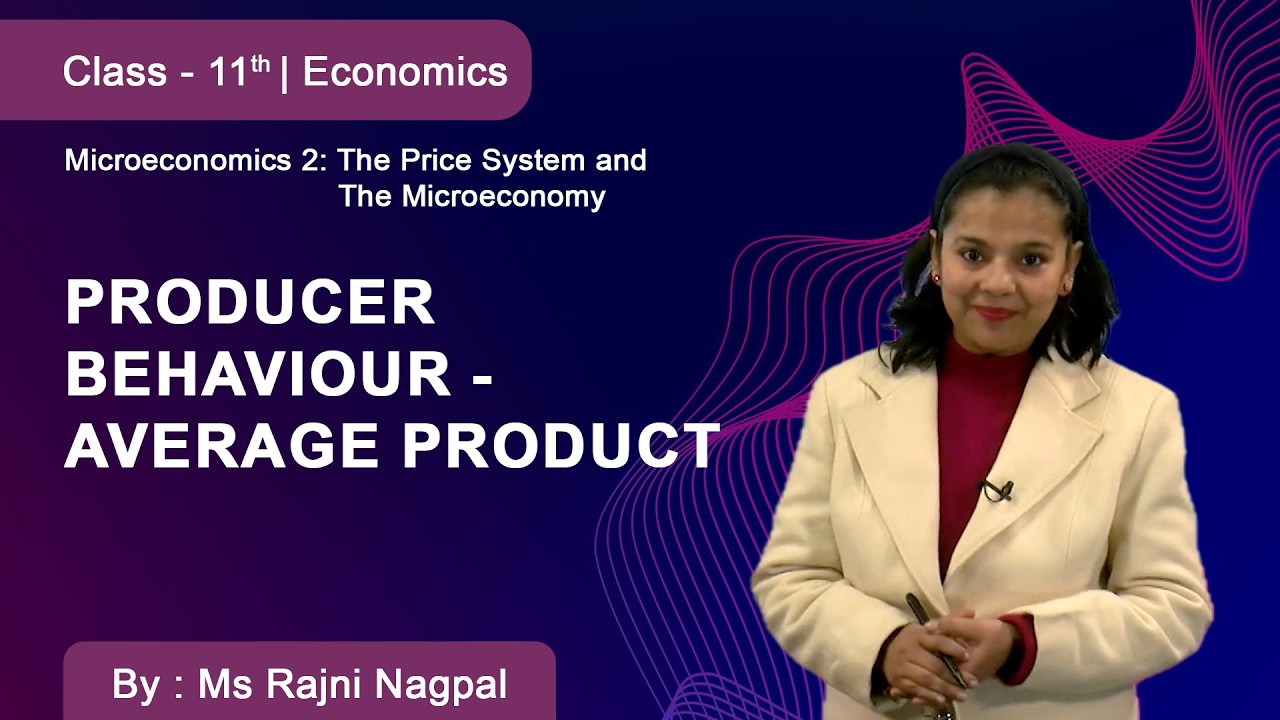 Class 11 | Economics | Producer Behaviour | Average Product