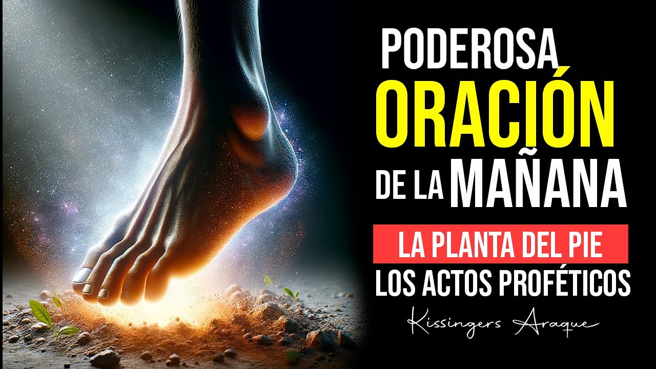 🔥 Oración de la mañana | Kissingers Araque