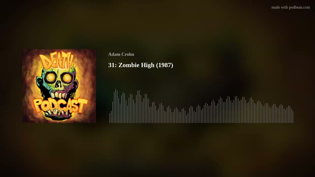 31: Zombie High (1987)