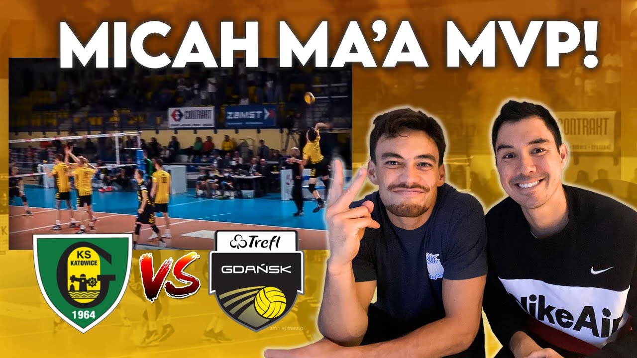 Reacting With Micah Ma'a (GKS Katowice vs. Trefl Gdansk)!