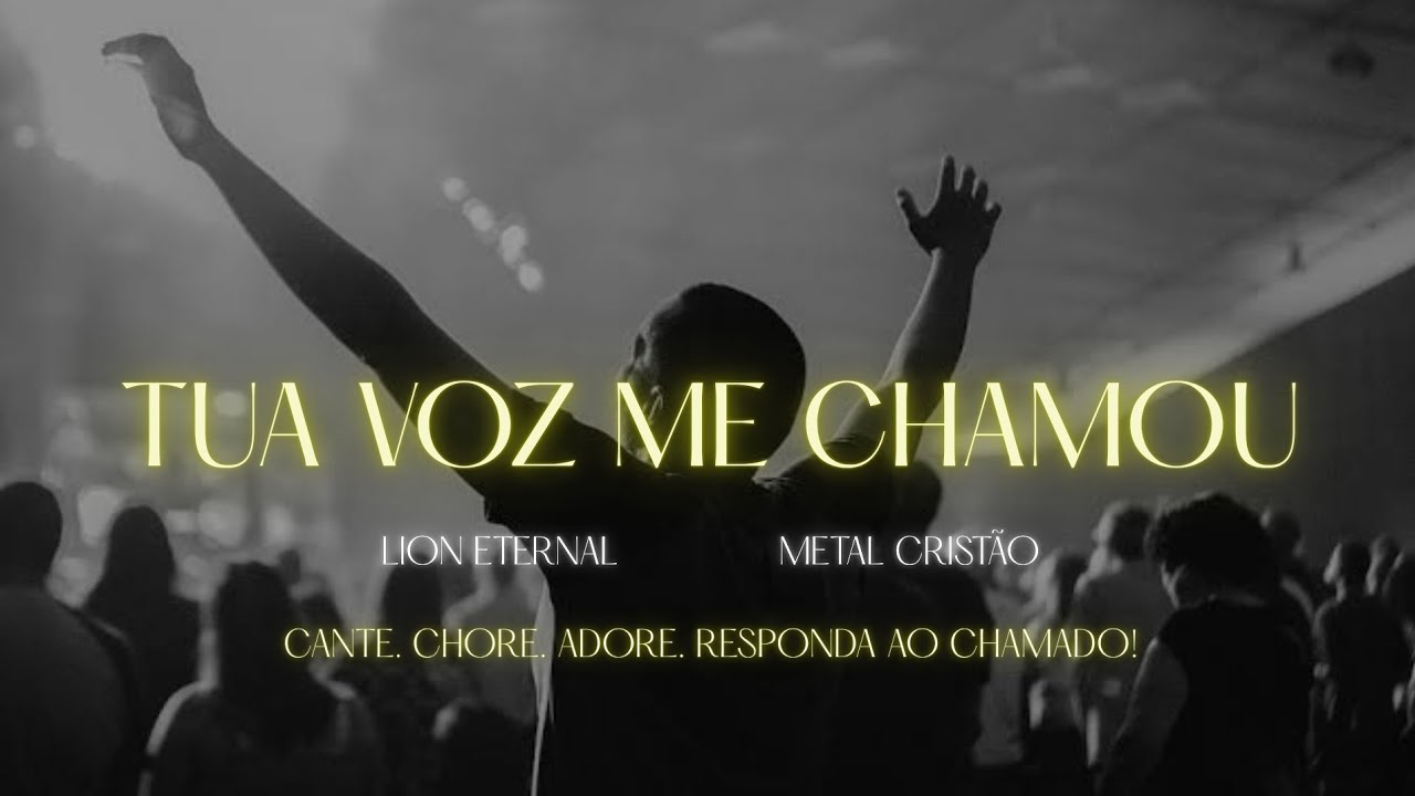 TUA VOZ ME CHAMOU 🌊 LION ETERNAL – METAL CRISTÃO. 