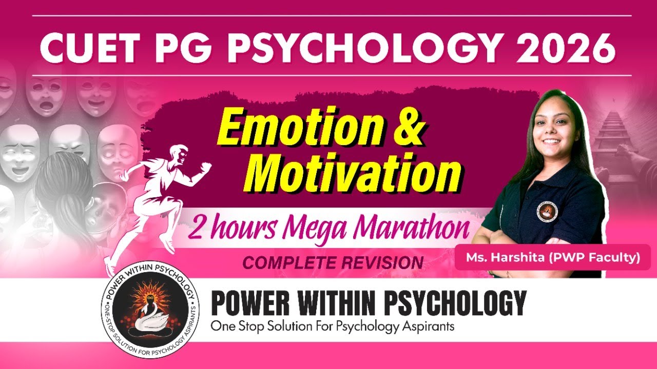 CUET PG Psychology 2026 | Emotion & Motivation Complete Revision | 2 Hours Mega Marathon