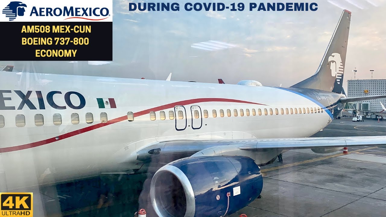 AEROMEXICO AM508 Mexico City MEX ✈ Cancún CUN (Boeing 737-800 Economy) Flight Report #53 [4K]