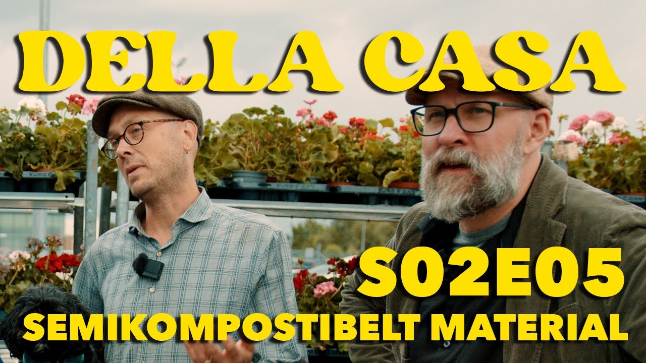 Della Casa S02E05 Semikompostibelt material