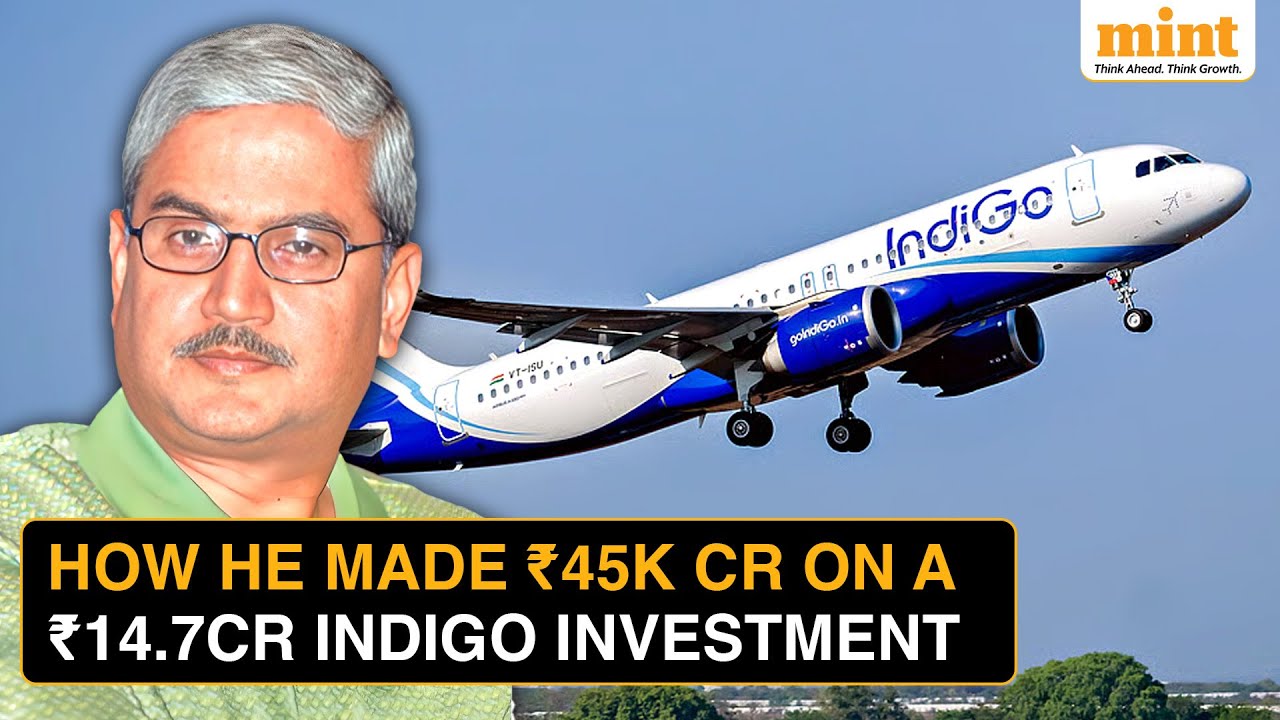 Best Exit Ever? How Indigo's Rakesh Gangwal Made 3000x Return In Less Than 20 Years
