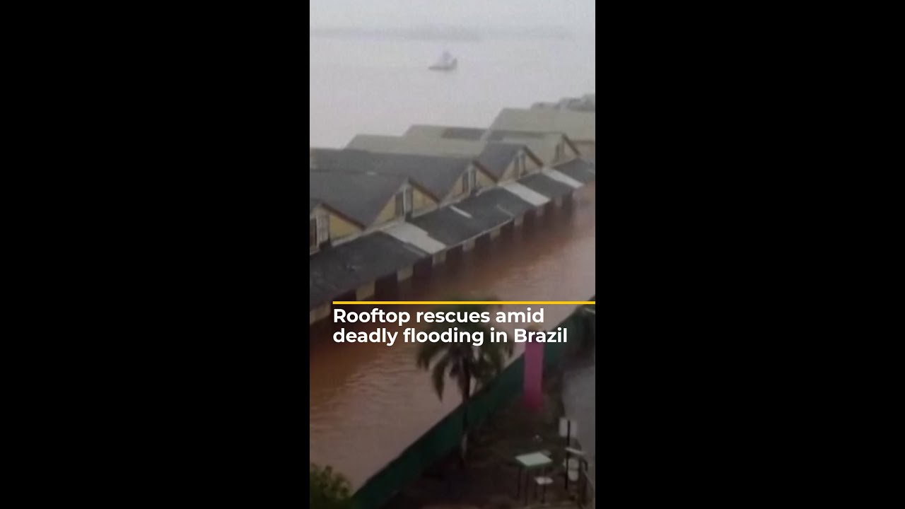Severe floods inundate Brazil&rsquo;s southernmost state, displacing thousands | #AJshorts