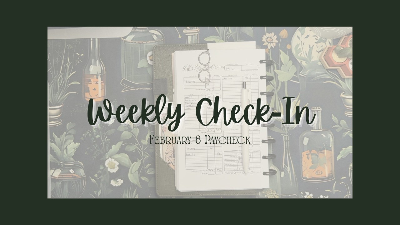 Weekly Check-In | February 6 Paycheck