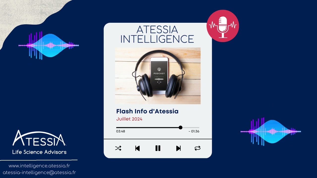 Le Flash Info d'Atessia - Juillet 2024 - Projet e-notice, Liste des m&eacute;dicaments essentiels