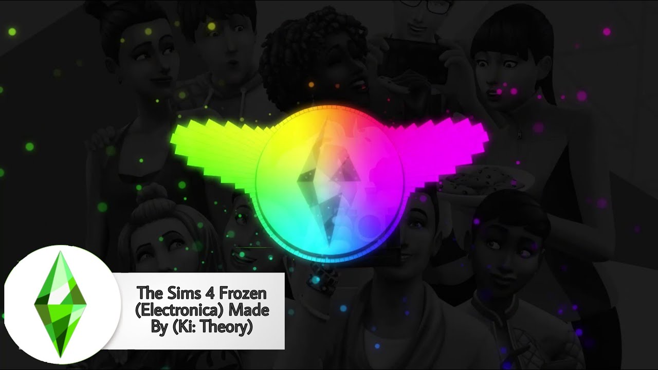 The Sims 4 Frozen (Electronica) Made By (Ki: Theory)