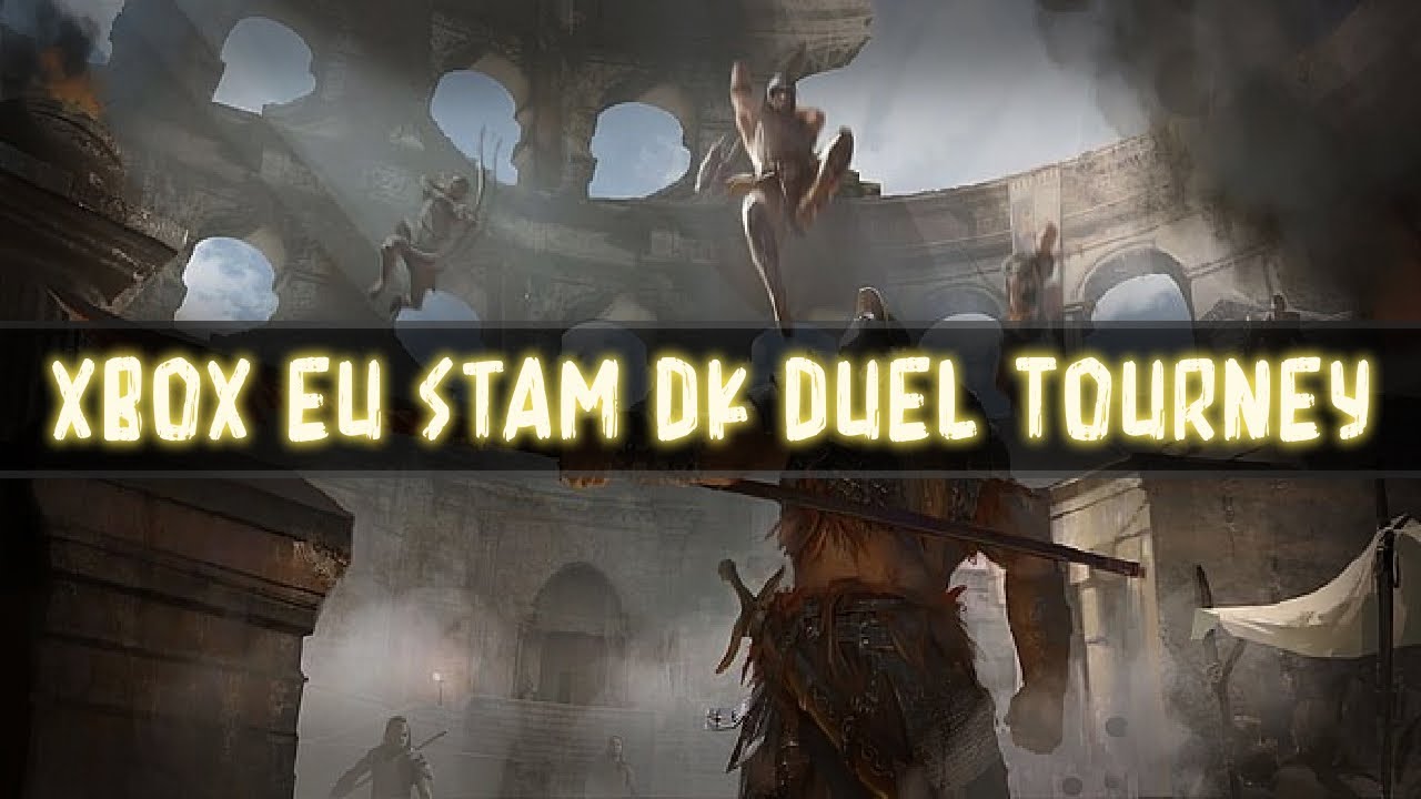 [ESO] Stam DK Duel Tourney | Xbox EU