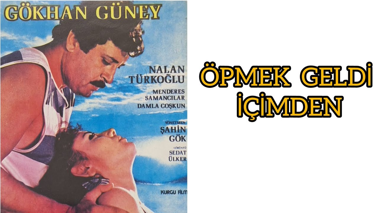 Öpmek Geldi İçimden  - Gökhan Güney-Nalan Türkoğlu 1986 Yeşilçam Film Full  