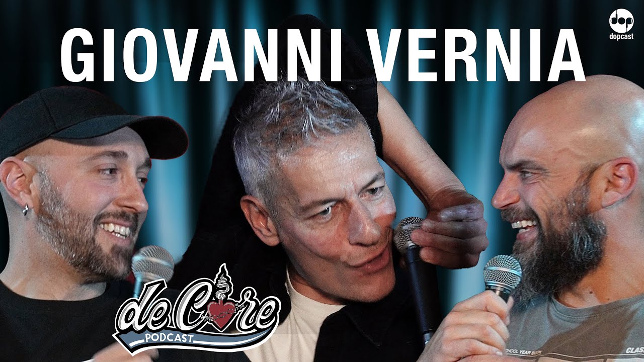 Giovanni Vernia a De Core Podcast - Ep.120
