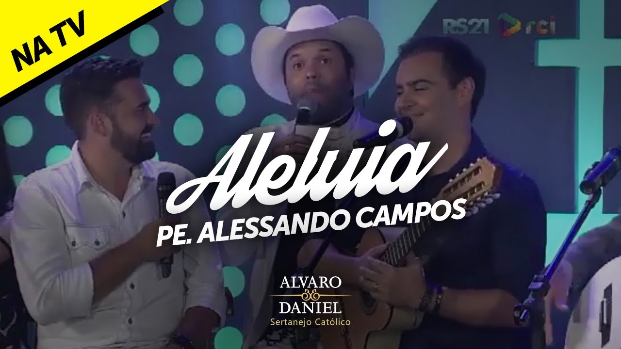 Alvaro e Daniel - Aleluia // Sertanejo Católico no Programa Vem Com Fé do Padre Alessandro Campos