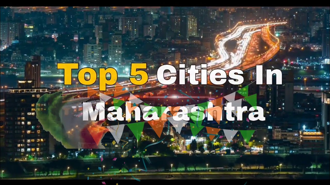 Top 5 Devloped Cities Of Maharashtra in India Must Visit#metro Cities
