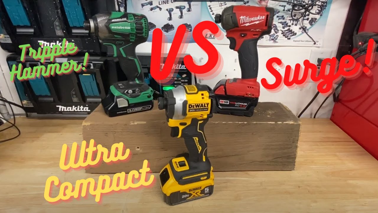 Not your ordinary impact drivers! - Triple Hammer VS Surge VS Ultra Compact - Quick Comparison
