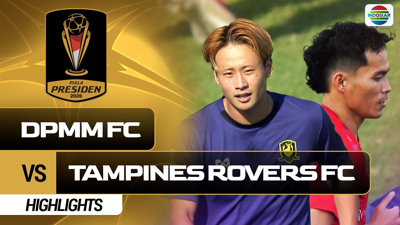 DPMM FC VS Tampines Rovers FC - Highlights | Piala Presiden 2026