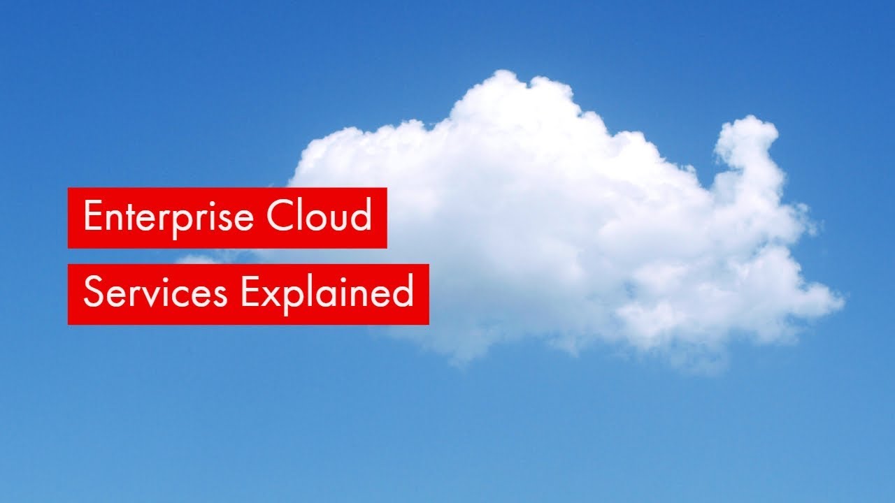 Enterprise Cloud Services Explained
