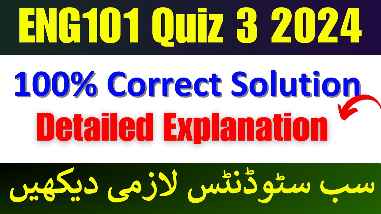 Eng101 Quiz 3 fall 2023_Eng101 Quiz 3 2023_eng101 quiz 3 solution_Eng101 quiz 3 solution 2024_eng101