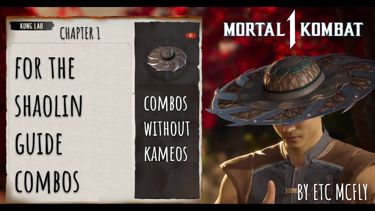 MK1 - Kung Lao / GUIDE COMBOS - CHAPTER1: Combo without Kameos (By ETC Mcfly)
