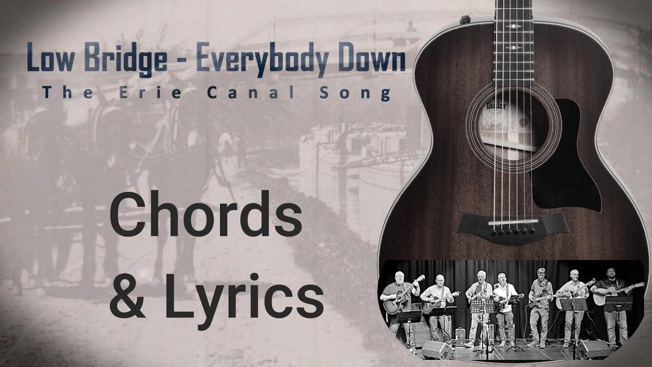 Low Bridge Everybody Down (The Erie Canal Song) Witney Guitar Club Acoustic version  chords & lyrics