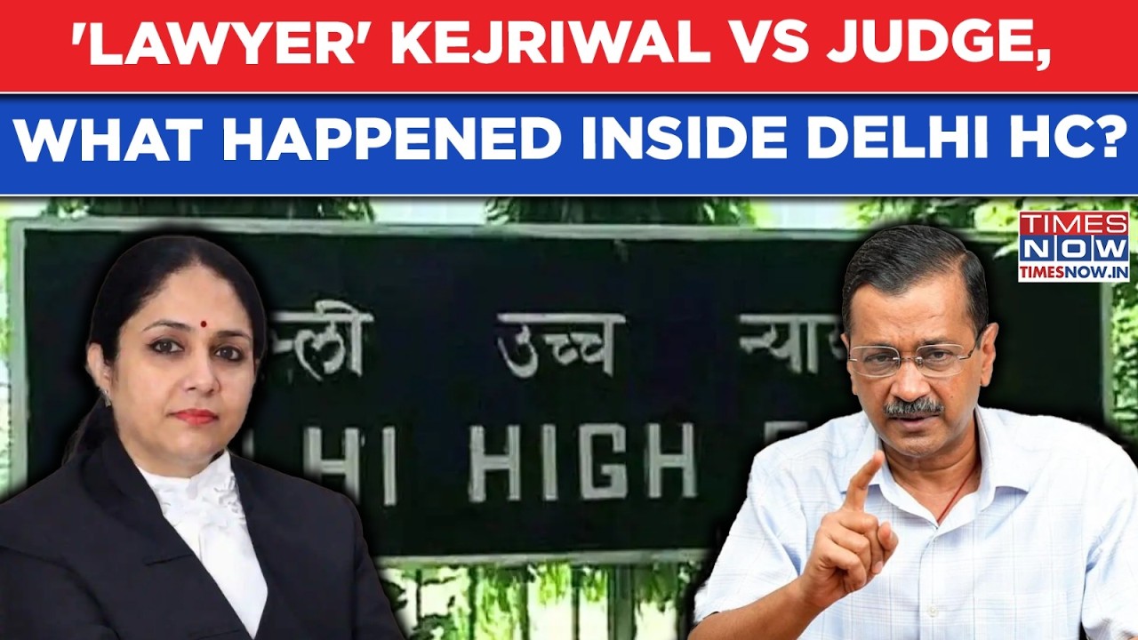 'Lawyer' Kejriwal Vs Judge Viral: What Happened Inside Delhi HC? When AAP Boss Hurled RSS-Link Jibes