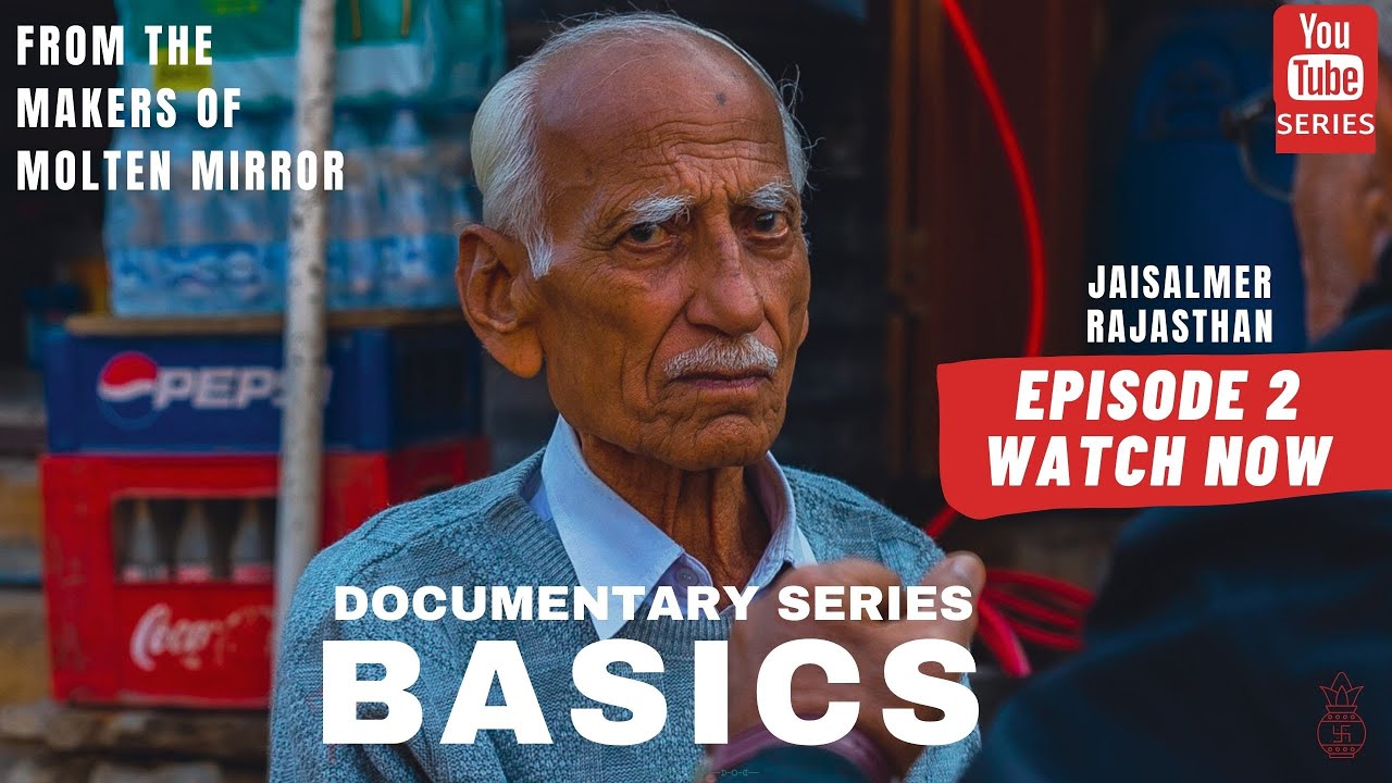 Basics | Docu-Series |Episode 2| Vivian Radhakrishnan | Jaisalmer| Human Articles | Rajasthan
