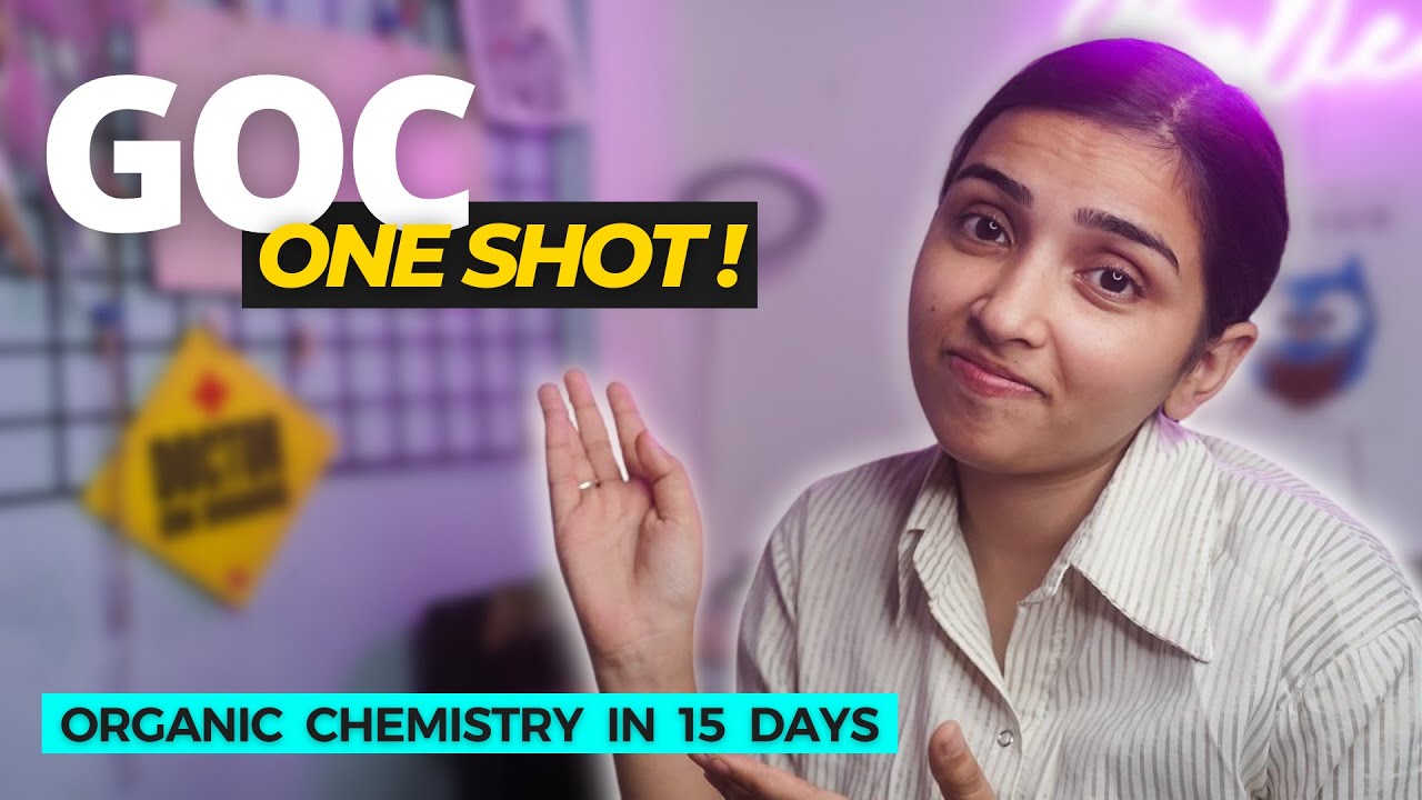 Complete GOC in One Shot- Organic Chemistry in 15 Days | NEET 2022