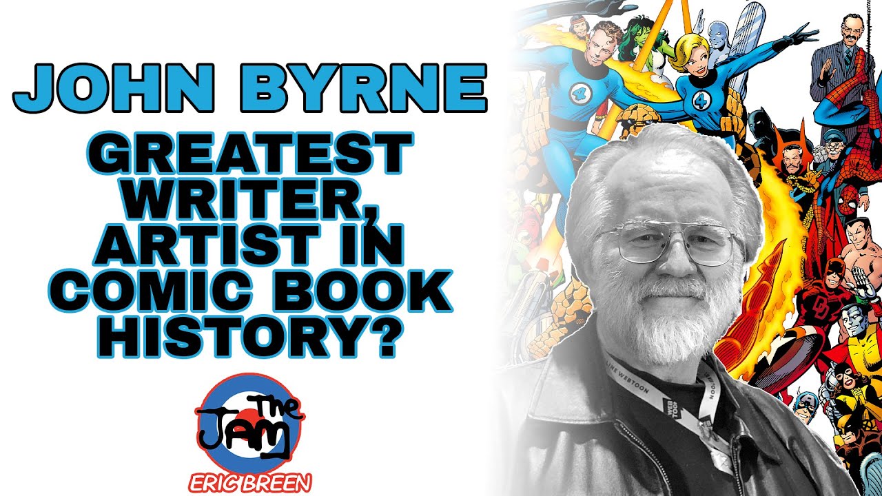 John Byrne Comic Book Career Retrospective w/ Eric Breen