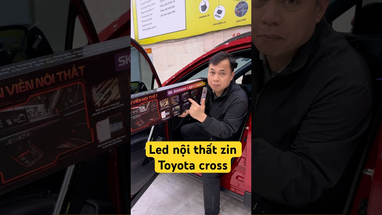 Toyota cross lắp led nội nào là phù hợp? Led nội thất lắp zin theo xe sẽ như thế nào? 