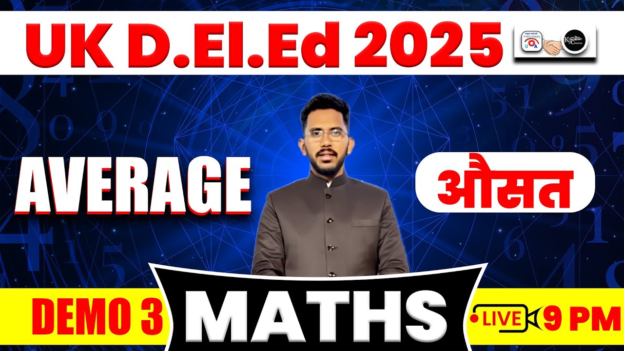 UK D.El.Ed 2025 Maths Demo 3 I Average | By Ashok Sir | Utkrisht + K2 Academy