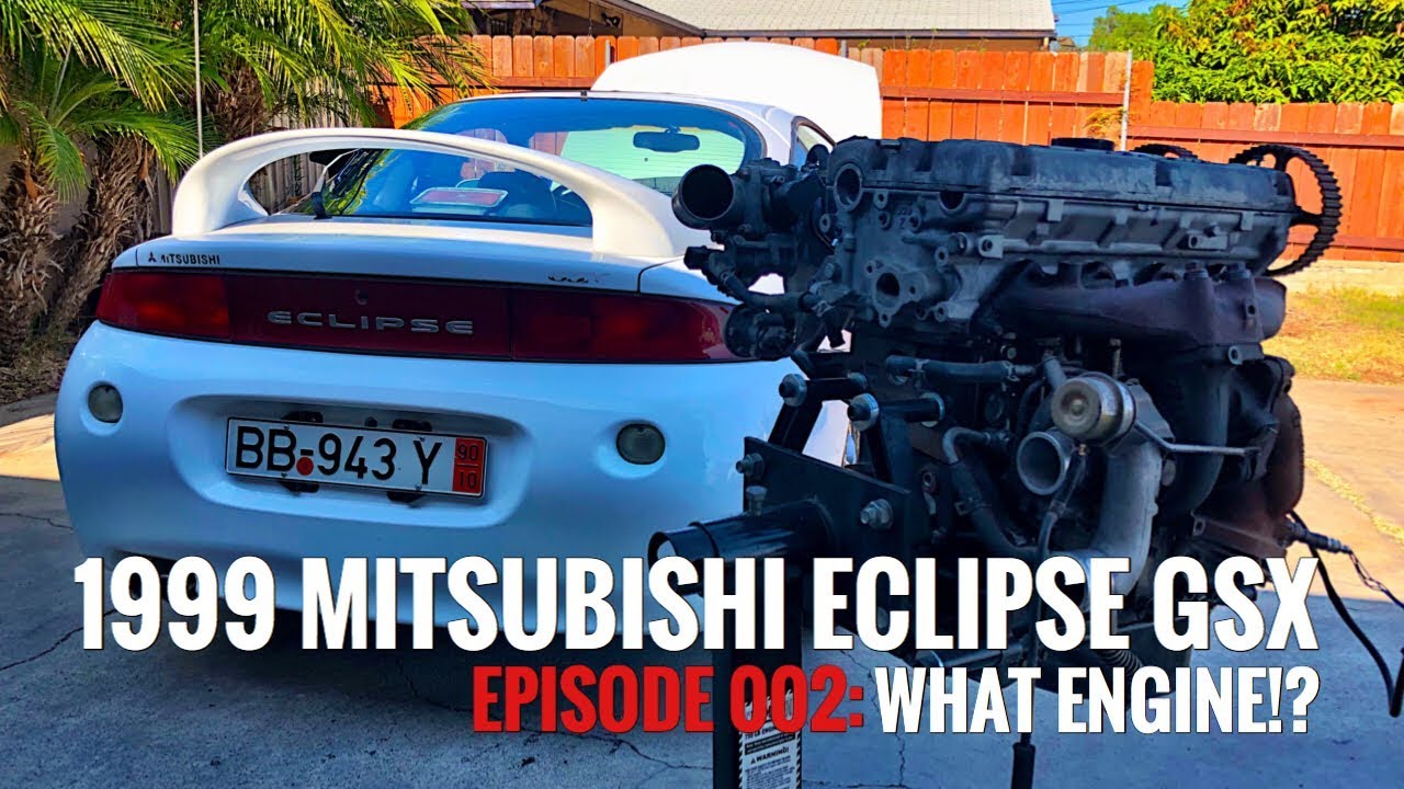 1999 MITSUBISHI ECLIPSE GSX EPISODE 002: WHAT ENGINE!?