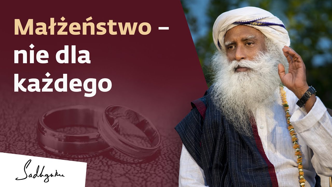 Małżeństwo – nie dla każdego | Sadhguru Polska