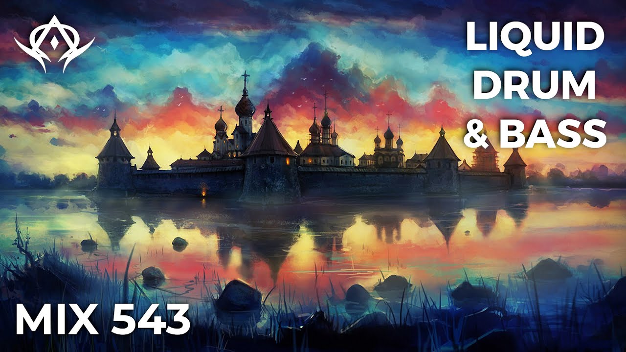 Liquid Drum and Bass Mix 543