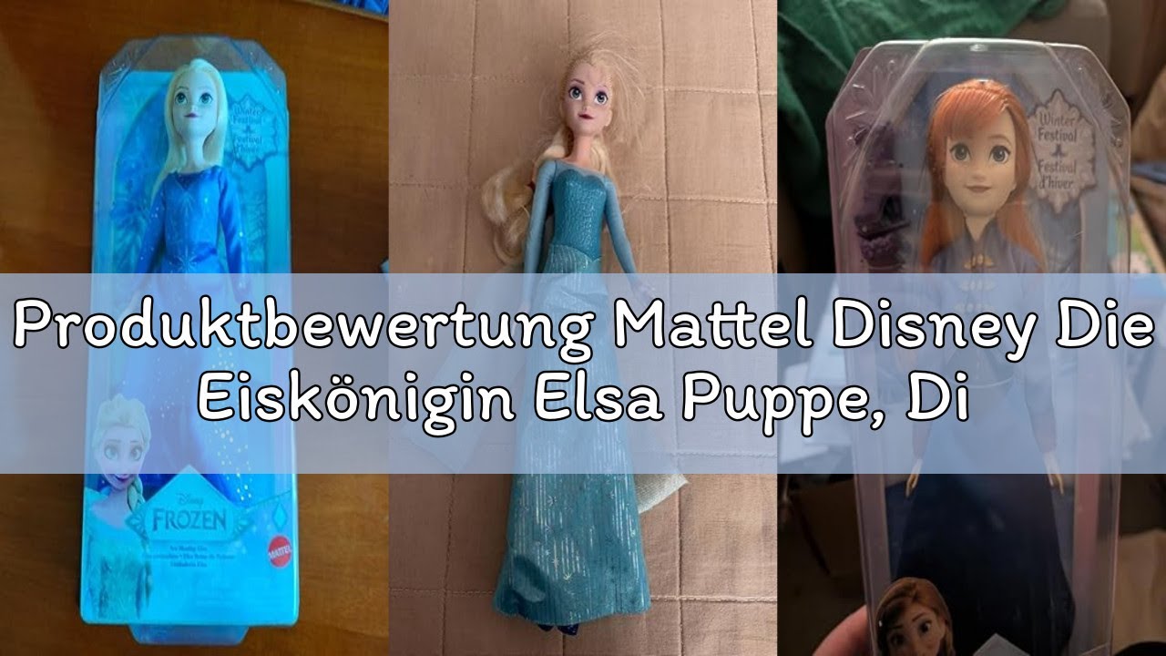 Produktbewertung Mattel Disney Die Eiskönigin Elsa Puppe, Die Eiskönigin Puppe, kämmbare blonde Haar