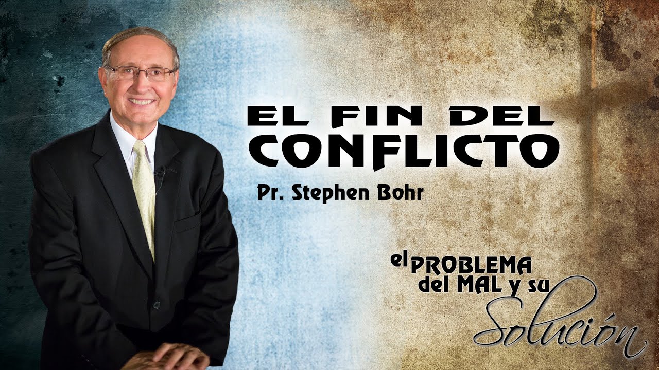 20-09-2014 - El Fin del Conflicto - Pr. Stephen Bohr