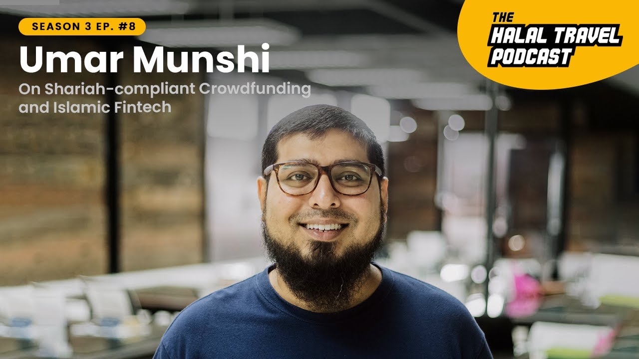 THE HALAL TRAVEL PODCAST S03EP08 | On Shariah-compliant Crowdfunding and Islamic Fintech