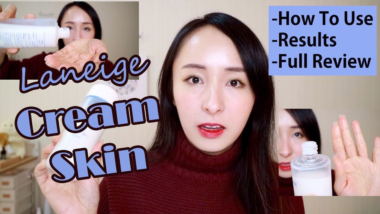 Laneige Cream Skin Refiner DETAILED Review and How To Use