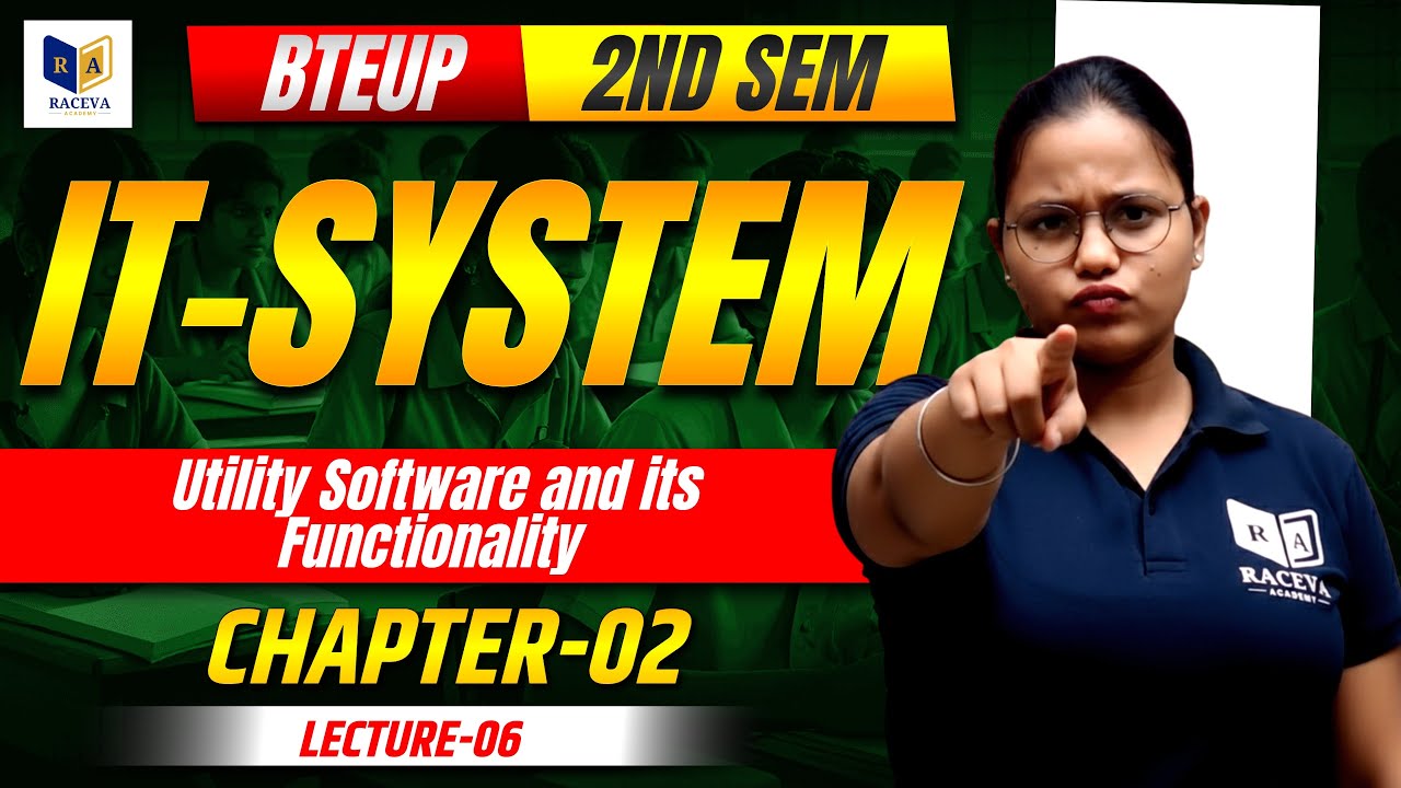 IT System | Utility Software and its Functionality | Chapter-2 Lecture-5 | BTEUP 2nd Semester
