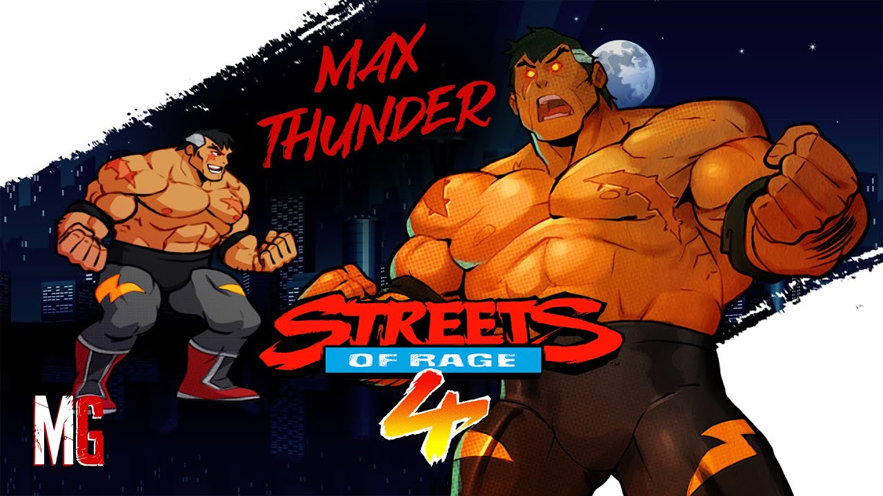 [40] Streets of Rage 4 ➤ Reskin Max Thunder Mania / Arcade