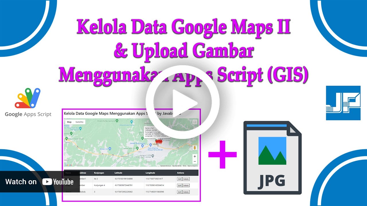 Kelola Data Google Maps II dengan Upload Foto Menggunakan Apps Script Tanpa Menggunakan API MAPS