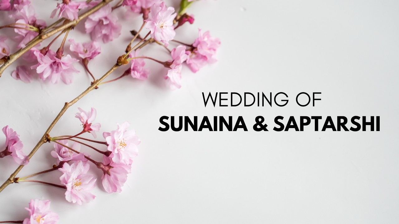 Wedding of Sunaina & Saptarsi