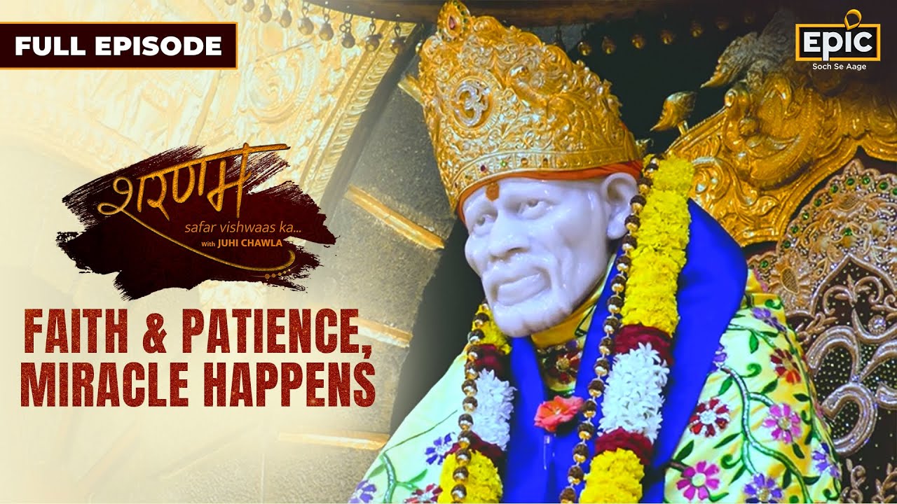 What Makes Shirdi Sai Baba’s Shrine So Powerful? | Juhi Chawla | Sharanam Ep 2 | Epic TV