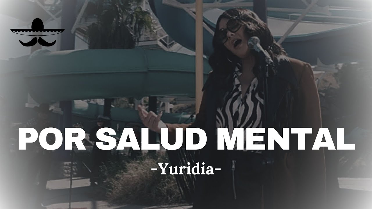 Yuridia - Por Salud Mental (LETRA)